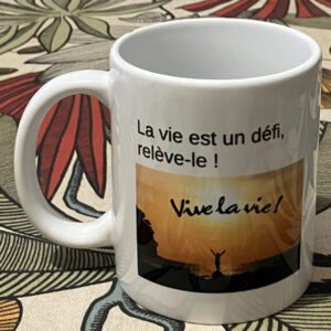 Mug " La vie est un défi, relève-le !"